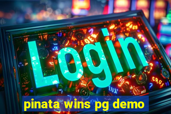 pinata wins pg demo